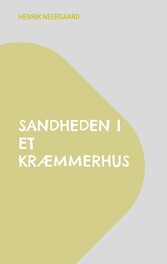 Sandheden i et kræmmerhus