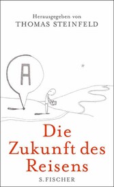 Die Zukunft des Reisens