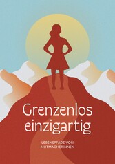 Grenzenlos einzigartig