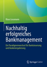 Nachhaltig erfolgreiches Bankmanagement