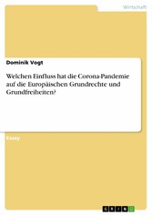 Welchen Einfluss hat die Corona-Pandemie auf die Europäischen Grundrechte und Grundfreiheiten?