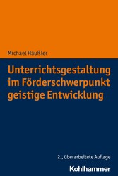 Unterrichtsgestaltung im Förderschwerpunkt geistige Entwicklung