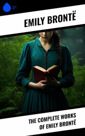 The Complete Works of Emily Brontë