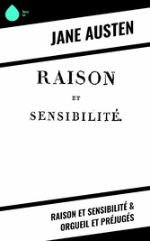 Raison et Sensibilité & Orgueil et Préjugés