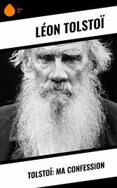 Tolstoï: Ma confession