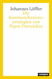 Die Kommunikationsstrategien von Papst Franziskus