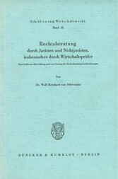 Rechtsberatung durch Juristen und Nichtjuristen, insbesondere durch Wirtschaftsprüfer.