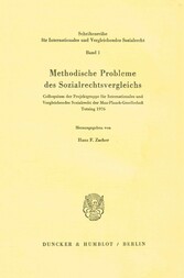 Methodische Probleme des Sozialrechtsvergleichs.