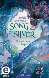 Song of Silver - Das verbotene Siegel (Song of Silver 1)