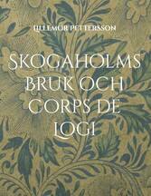 Skogaholms Bruk och Corps de Logi