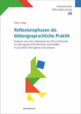 Reflexionsphasen als bildungssprachliche Praktik