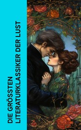 Die größten Literaturklassiker der Lust