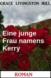 Eine junge Frau namens Kerry: Roman