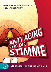 Anti-Aging für die Stimme Gesamtausgabe