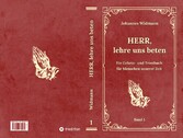 Herr, lehre uns beten - Bd. 1