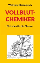 VOLLBLUT-CHEMIKER