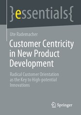 Customer Centricity in New Product Development