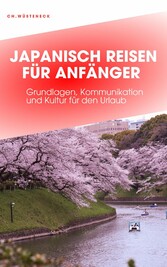 JAPANISCH REISEN FÜR ANFÄNGER