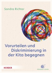 Vorurteilen und Diskriminierung in der Kita begegnen