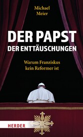 Der Papst der Enttäuschungen