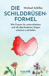 Die Schilddrüsen-Formel