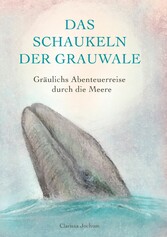 Das Schaukeln der Grauwale