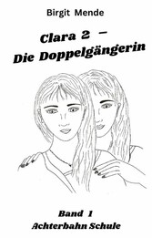 Clara 2 - Die Doppelgängerin