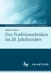 Das Traditionsdenken im 20. Jahrhundert