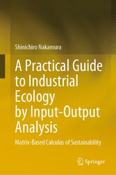 A Practical Guide to Industrial Ecology by Input-Output Analysis