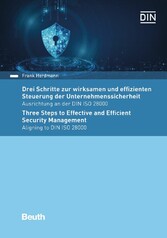 Drei Schritte zur wirksamen und effizienten Steuerung der Unternehmenssicherheit