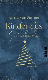 Bertha von Suttner - Kinder des Schicksals