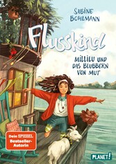 Flusskind 3: Millilu und das Blubbern von Mut