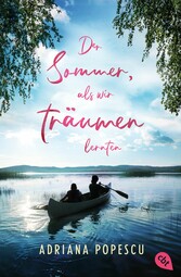 Der Sommer, als wir träumen lernten