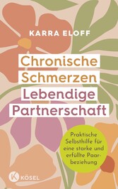 Chronische Schmerzen - lebendige Partnerschaft