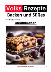 Volksrezepte Backen und Süßes - Blechkuchen