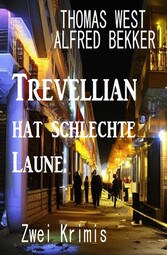 Trevellian hat schlechte Laune: Zwei Krimis