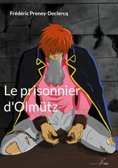 Le prisonnier d&apos;Olmütz