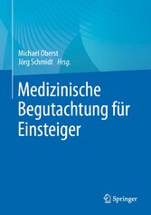 Medizinische Begutachtung für Einsteiger