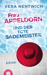 Frau Appeldorn und der tote Bademeister