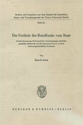 Die Freiheit des Rundfunks vom Staat.