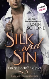 Silk and Sin - Ein gefährliches Spiel