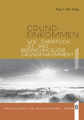 Wie christlich ist ein Bedingungsloses Grundeinkommen?