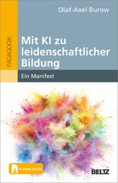 Mit KI zu leidenschaftlicher Bildung