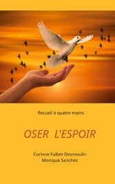 Oser l&apos;espoir