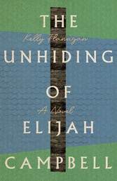 The Unhiding of Elijah Campbell