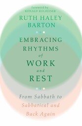 Embracing Rhythms of Work and Rest