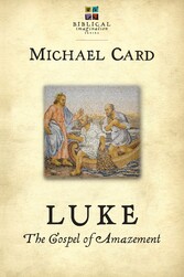 Luke: The Gospel of Amazement