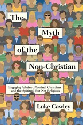 The Myth of the Non-Christian