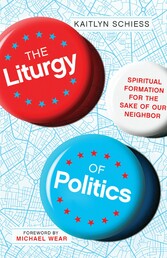 The Liturgy of Politics