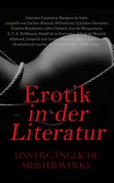 Erotik in der Literatur: Unvergängliche Meisterwerke